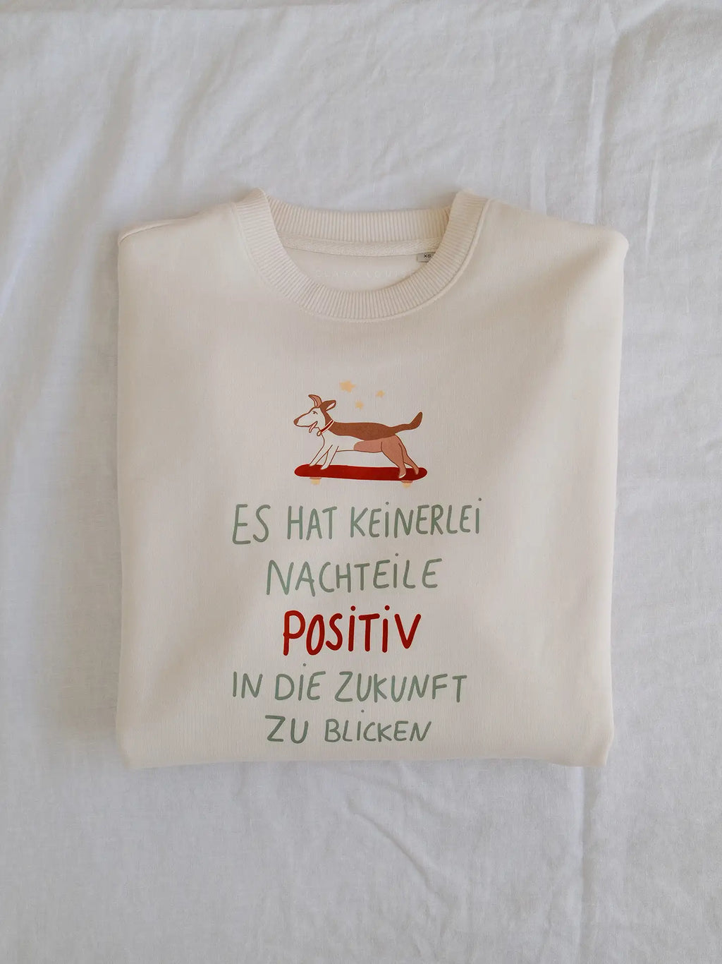 Positiv in die Zukunft Sweatshirt