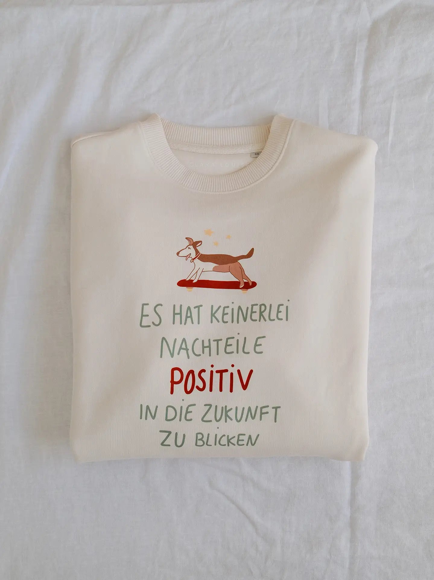 Positiv in die Zukunft Sweatshirt