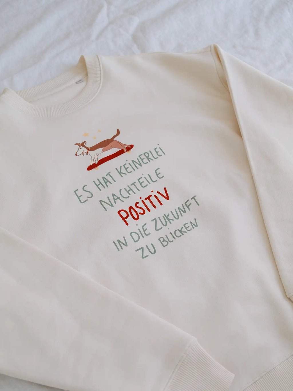Positiv in die Zukunft Sweatshirt