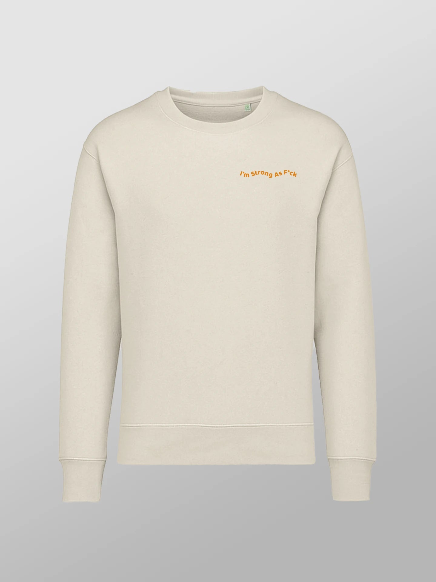 Strong As F*ck Oversized Sweatshirt Unisex