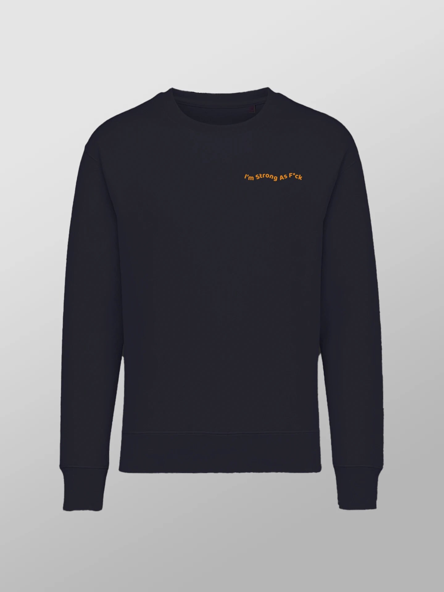 Strong As F*ck Oversized Sweatshirt Unisex