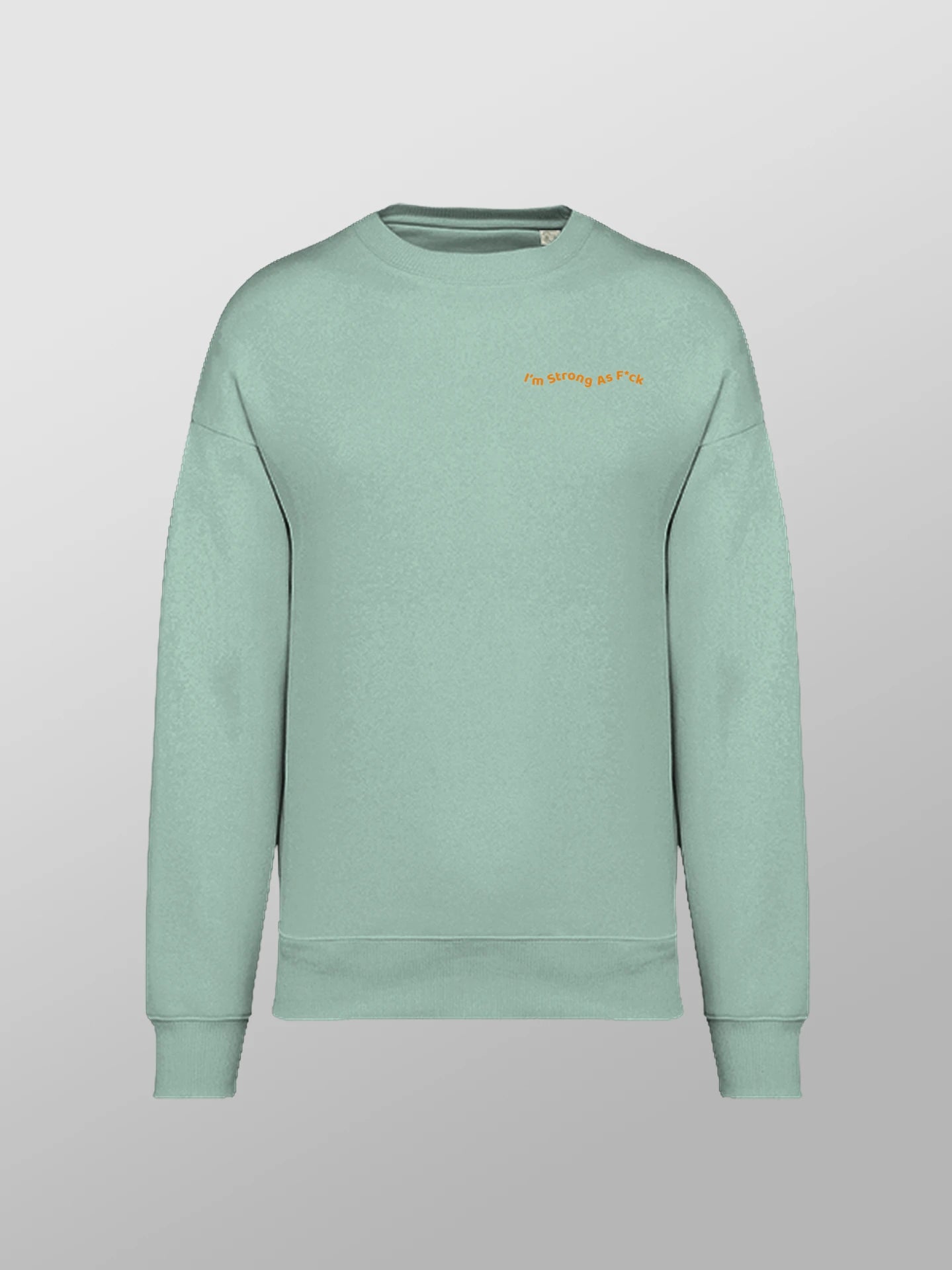 Strong As F*ck Oversized Sweatshirt Unisex