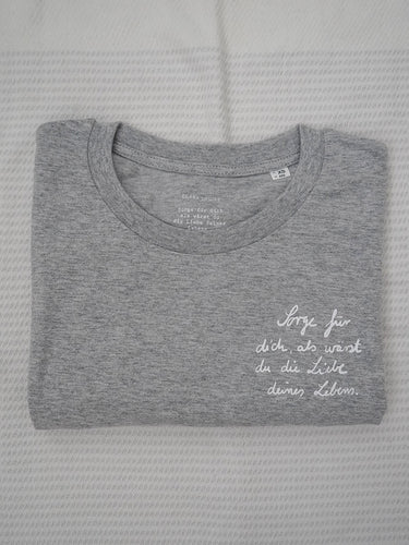 T-Shirt (Unisex, Heather Grey) - Sorge für dich, als wärst du die Liebe deines Lebens